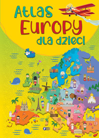 Atlas Europy dla dzieci - zbiorowa praca - książka