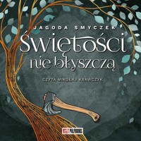 Świętości nie błyszczą - Jagoda Smyczek - ebook + audiobook