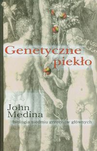 Genetyczne piekło - John Medina - książka