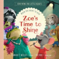 Zoe's Time to Shine - Edward T. Welch - ebook
