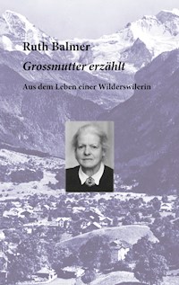 Grossmutter erzählt - Ruth Balmer - ebook