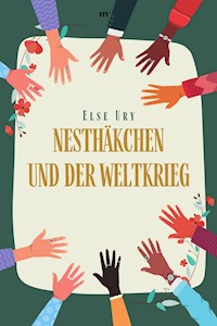 Nesthäkchen und der Weltkrieg - Else Ury - ebook
