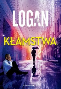 Kłamstwa - T. M. Logan - ebook + audiobook + książka