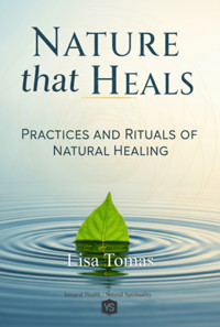 Nature That Heals - Lisa Tomas /virginia Santos - ebook
