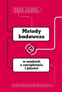 Metody badawcze w naukach o zarządzaniu i jakości - Lisiński Marek, Szarucki Marek - książka