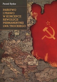 Państwo i prawo w koncepcji rewolucji permanentnej Lwa Trockiego - Sydor Paweł - książka