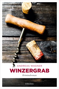 Winzergrab - Andreas Wagner - ebook