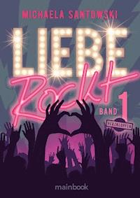 Liebe rockt! Band 1: Herzklopfen - Michaela Santowski - ebook