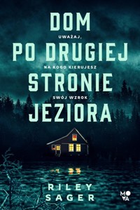Dom po drugiej stronie jeziora - Sager Riley - ebook + audiobook + książka