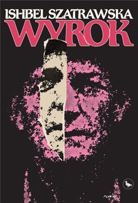 Wyrok - Szatrawska Ishbel - ebook + książka
