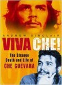 Viva Che! - Andrew Sinclair - ebook