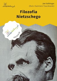 Filozofia Nietzschego - Jan Vaihinger - ebook