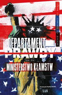 Ministerstwo kłamstw. Departament prawdy. Tom 4 - James Tynion IV - książka