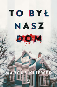 To był nasz dom - Marcus Kliewer - ebook + audiobook + książka
