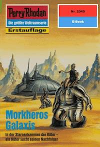 Perry Rhodan 2049: Morkheros Galaxis - Robert Feldhoff - ebook