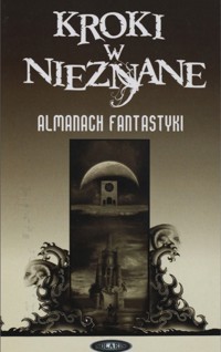 Kroki w nieznane. Almanach fantastyki 2006 - Konrad Walewski (red.) - ebook