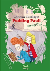 Pudding Pauli serviert ab - Christine Nostlinger - ebook