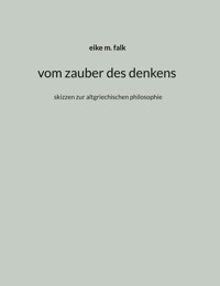 vom zauber des denkens - Eike M. Falk - ebook