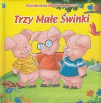 Moja pierwsza biblioteka bajeczek Trzy małe świnki -  - książka