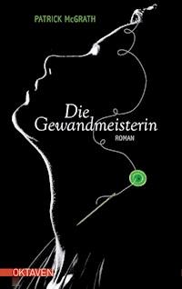 Die Gewandmeisterin - McGrath	 Patrick - ebook