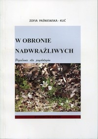 W obronie nadwrażliwych - Paśniewska-Kuć Zofia - książka