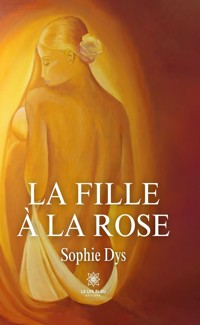 La fille à la rose - Sophie Dys - ebook