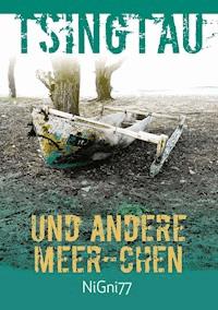Tsingtau und andere Meer-Chen -  - ebook