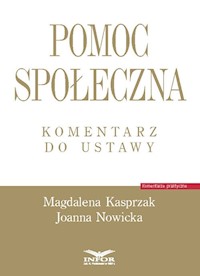Pomoc społeczna Komentarz do ustawy - Magdalena Kasprzak - książka