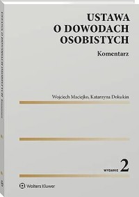 Ustawa o dowodach osobistych. Komentarz - Wojciech Maciejko, Katarzyna Dokukin - książka