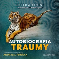 Autobiografia traumy - Peter A. Levine - ebook + audiobook