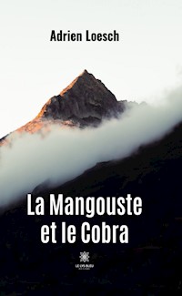La Mangouste et le Cobra - Adrien Loesch - ebook