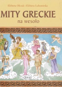 Mity greckie na wesoło - Olczak Elżbieta - ebook