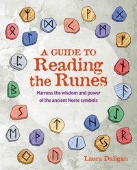 A Guide to Reading the Runes - Laura Daligan - ebook