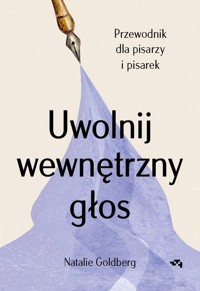 Uwolnij wewnętrzny głos - Goldberg Natalie - książka