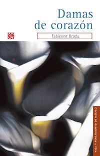 Damas de corazón - Fabienne Bradu - ebook