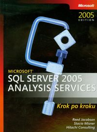 Microsoft SQL Server 2005 Analysis Services krok po kroku + CD - Jacobson Reed, Misner Stacia, Consulting Hitachi - książka