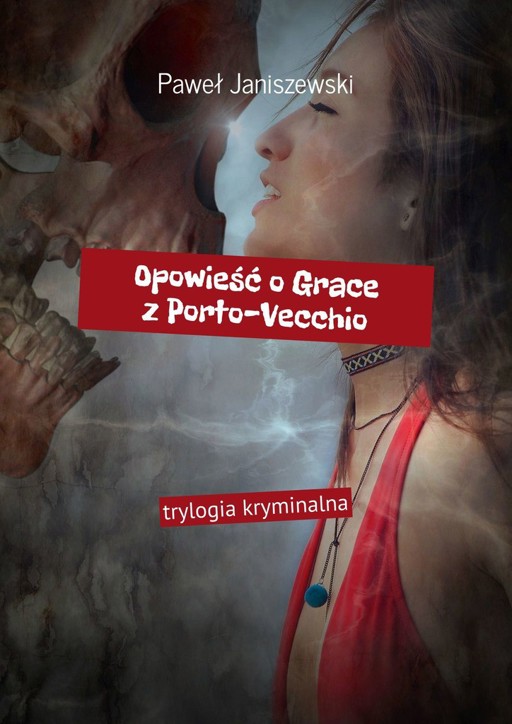 Okładka książki Opowieść o Grace z Porto-Vecchio