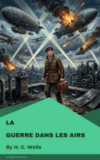 La Guerre dans les airs - H G Wells - ebook