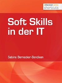 Soft Skills in der IT - Sabine Bernecker-Bendixen - ebook