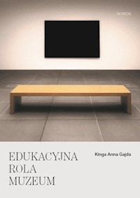 Edukacyjna rola muzeum - Gajda Kinga Anna - książka
