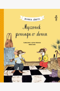 Myszonek pomaga w domu - Riikka Jäntti - książka