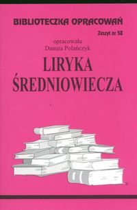 Biblioteczka Opracowań Liryka średniowiecza - Polańczyk Danuta - książka