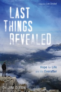 Last Things Revealed - Jim Dixon - ebook