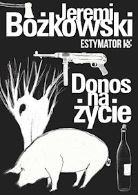 Donos na życie - Jeremi Bożkowski - ebook + audiobook