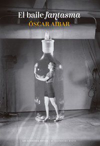 El baile fantasma - Óscar Aibar - ebook