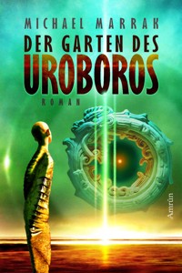 Der Garten des Uroboros - Michael Marrak - ebook