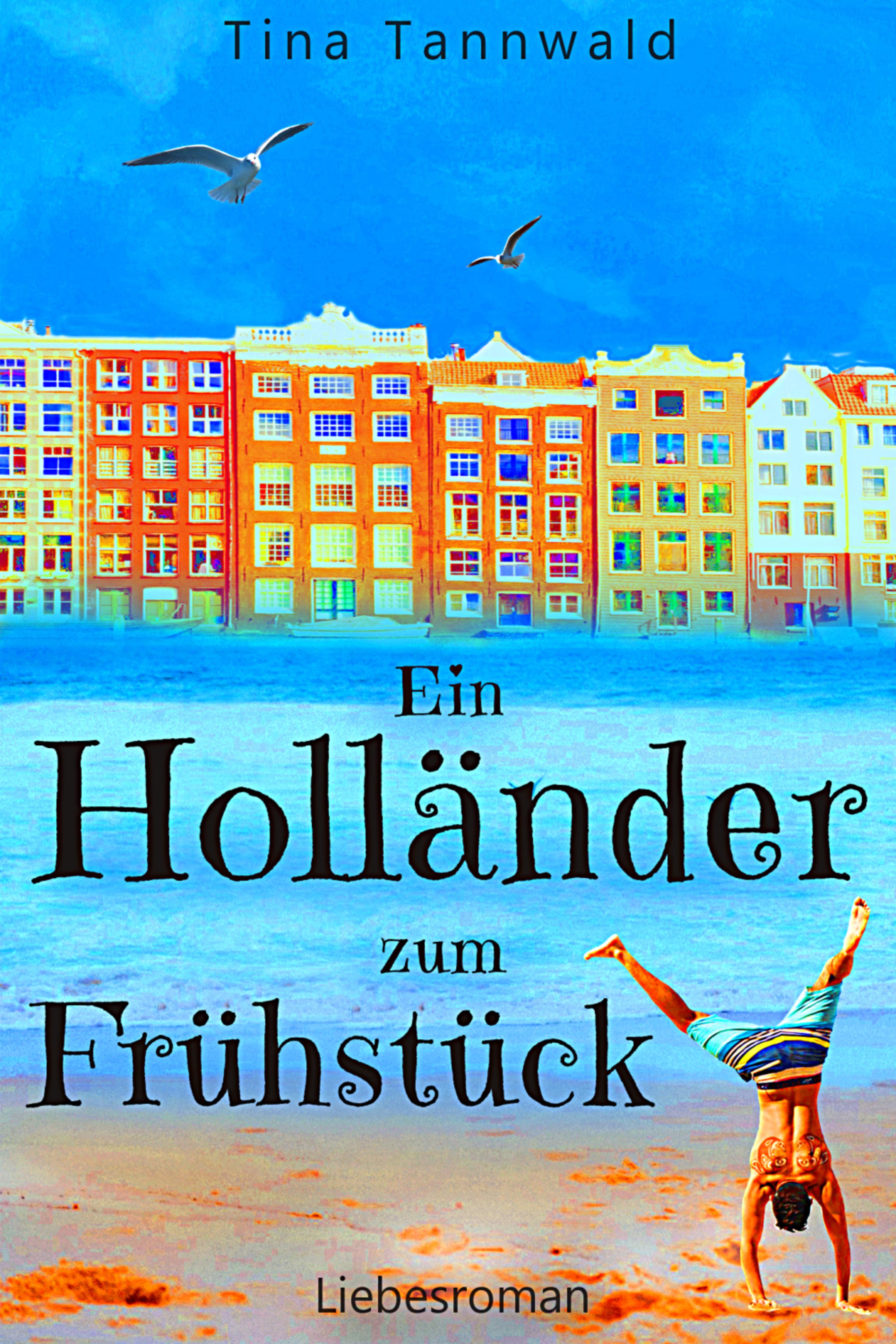 Ein Holländer zum Frühstück