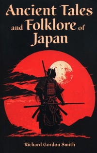 Ancient Tales and Folklore of Japan - Smith Richard Gordon - książka