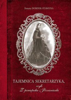 Tajemnica sekretarzyka, czyli z pamiętnika... - Donata Dominik-Stawicka - książka