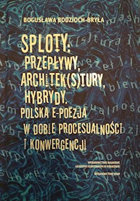 Sploty Przepływy architek(s)tury hybrydy - Bodzioch-Bryła Bogusława - książka